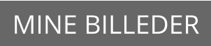 MINE BILLEDER
