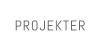 PROJEKTER