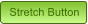 Stretch Button