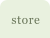 store