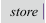 store