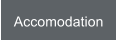 Accomodation