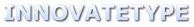 INNOVATETYPE