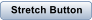 Stretch Button