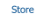 Store