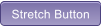 Stretch Button